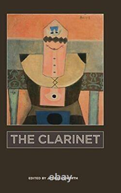 The Clarinet (Eastman Studies in Music). Ellsworth 9781648250170 New